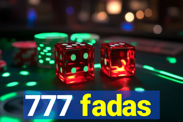 777 fadas